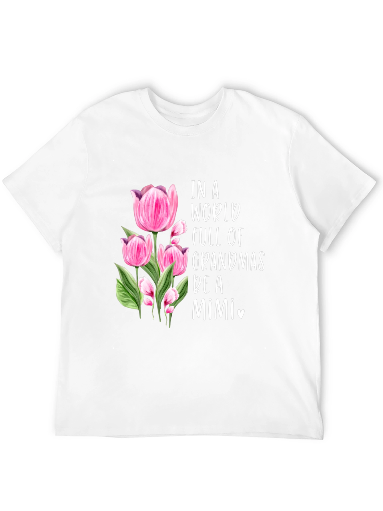 Be A Mimi T-Shirt - Floral Grandma Tee