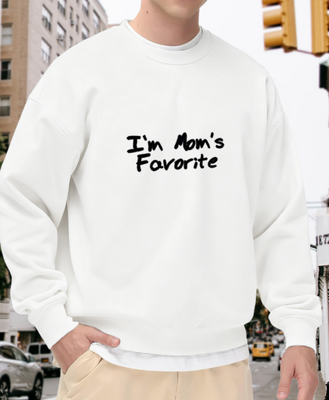 I'm Mom's Favorite" Casual Crewne