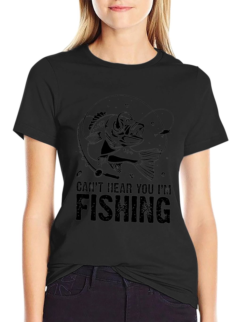 Cant Hear You Im Fishing T-Shirt