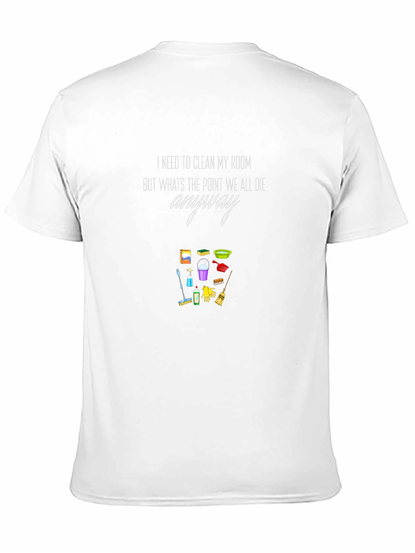 Funny Cleaning T-Shirt - I Need To Clean
