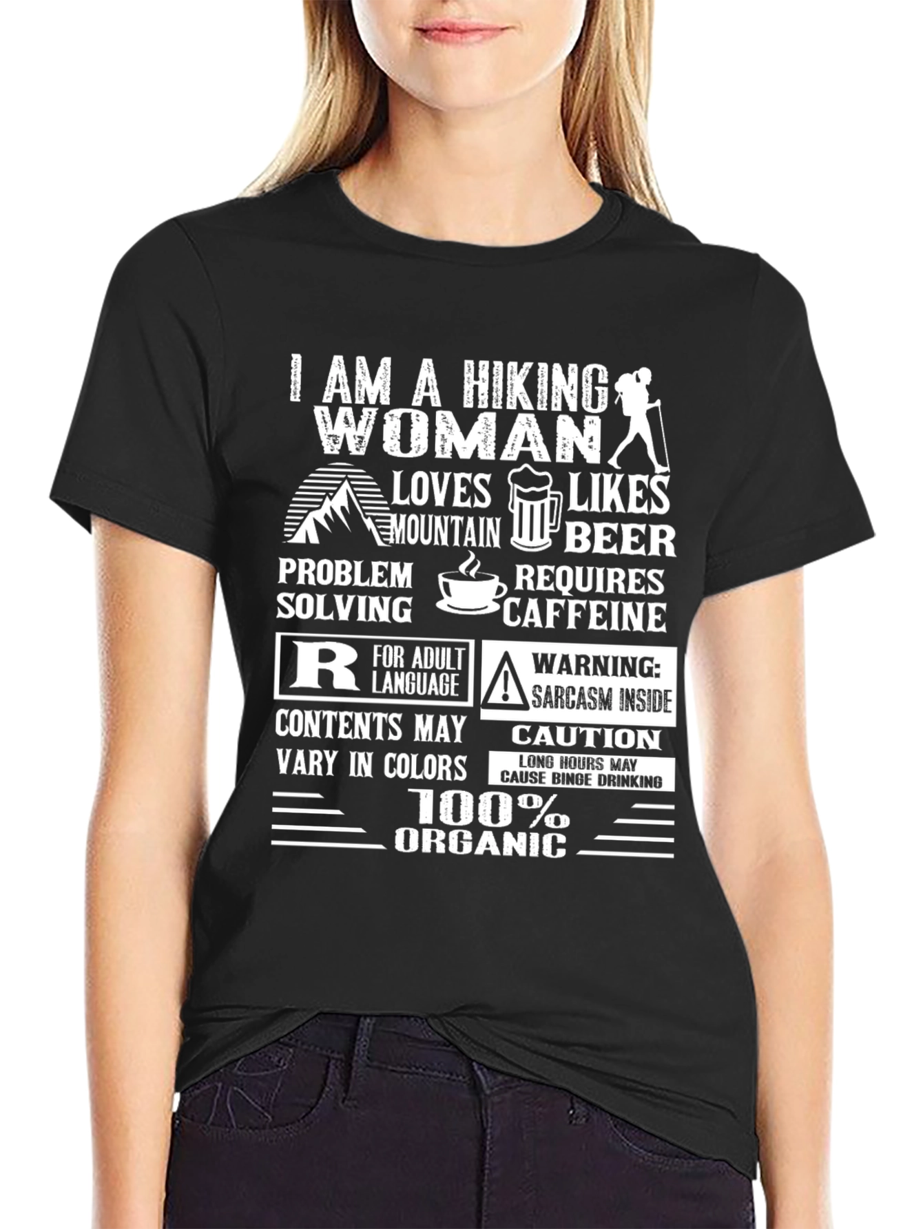 Hiking Woman T-Shirt: Mountain Beer Caffeine & Sarcasm!