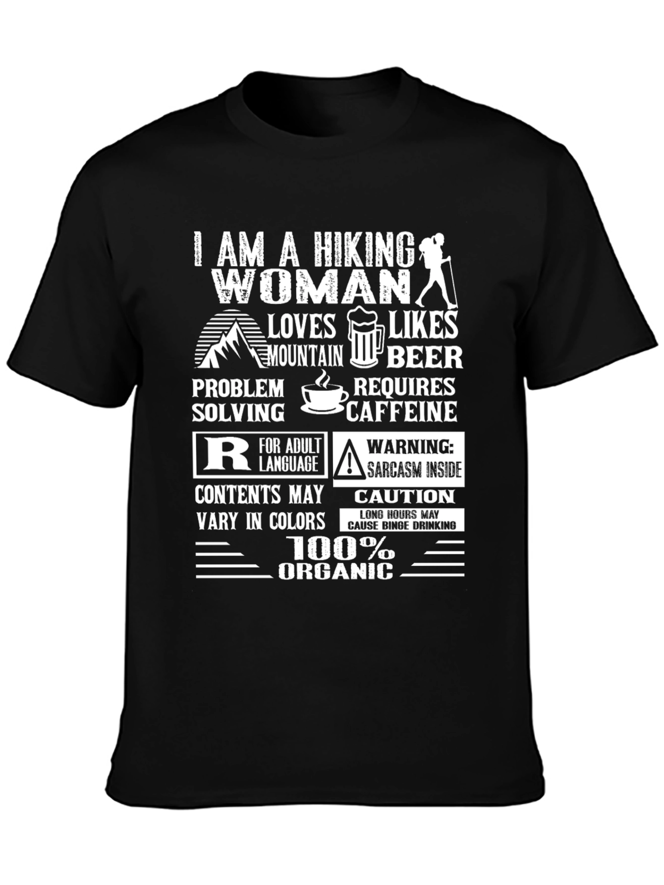 Hiking Woman T-Shirt: Mountain Beer Caffeine & Sarcasm!