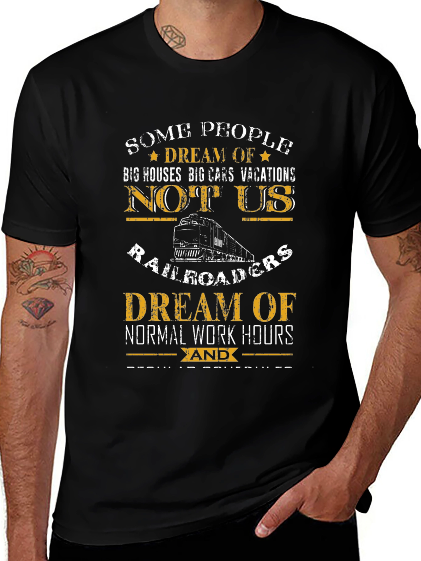 Railroader Dream T-Shirt - Normal Work Hours Graphic Tee