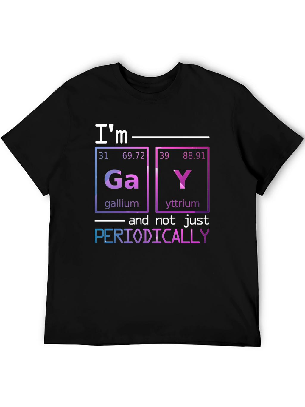 Im Gay Periodically T-Shirt