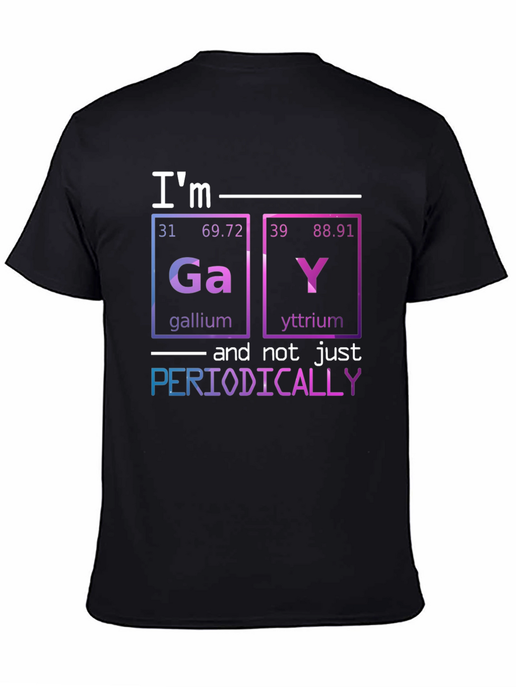 Im Gay Periodically T-Shirt
