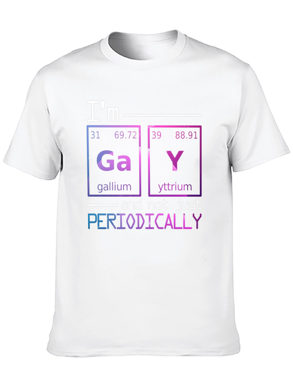 Im Gay Periodically T-Shirt