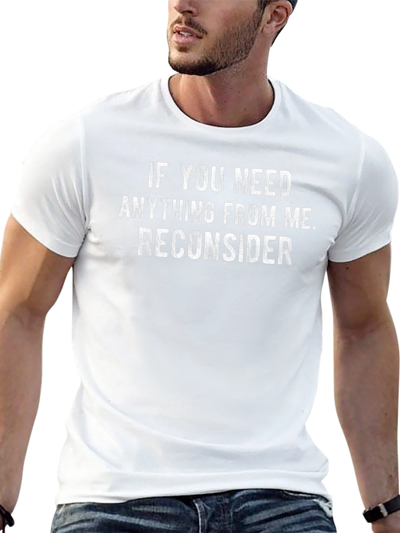 Reconsider Funny Graphic T-Shirt