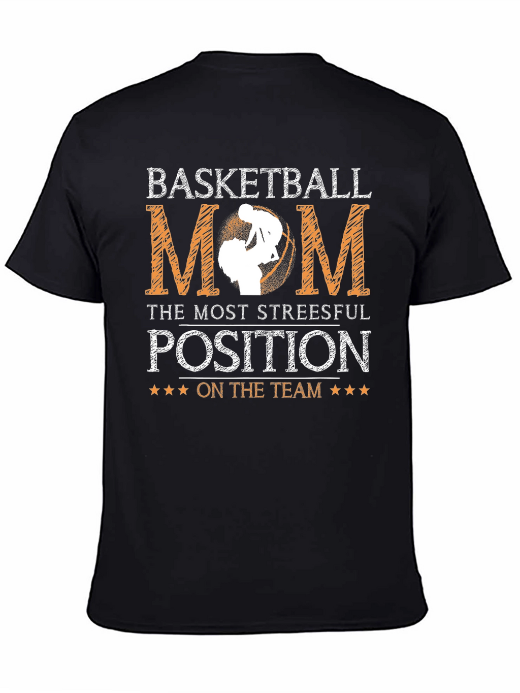 Basketball Mom T-Shirt - Stressful Position Tee
