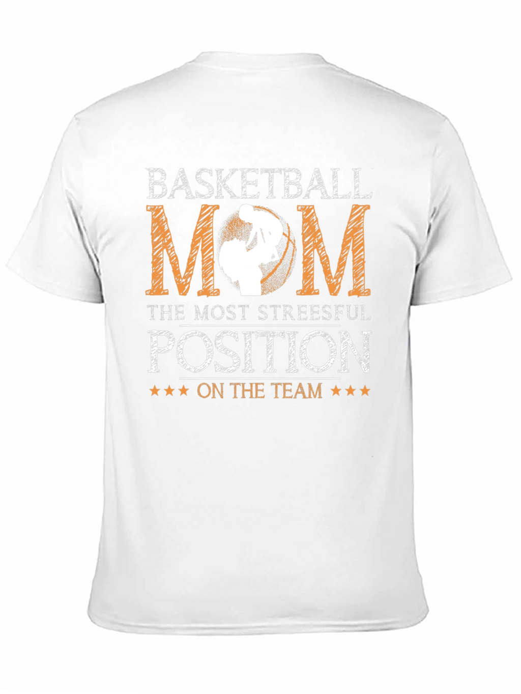 Basketball Mom T-Shirt - Stressful Position Tee