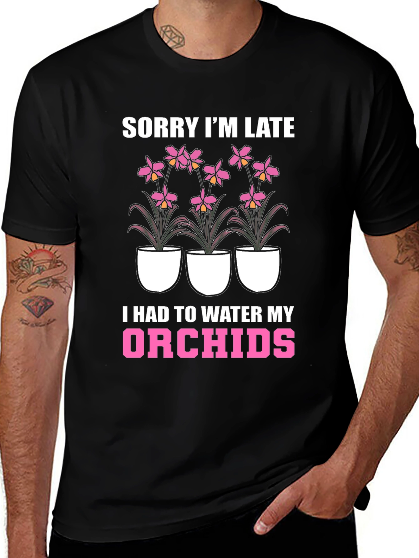 Orchid Lover T-Shirt - Sorry Im Late Orchid Watering