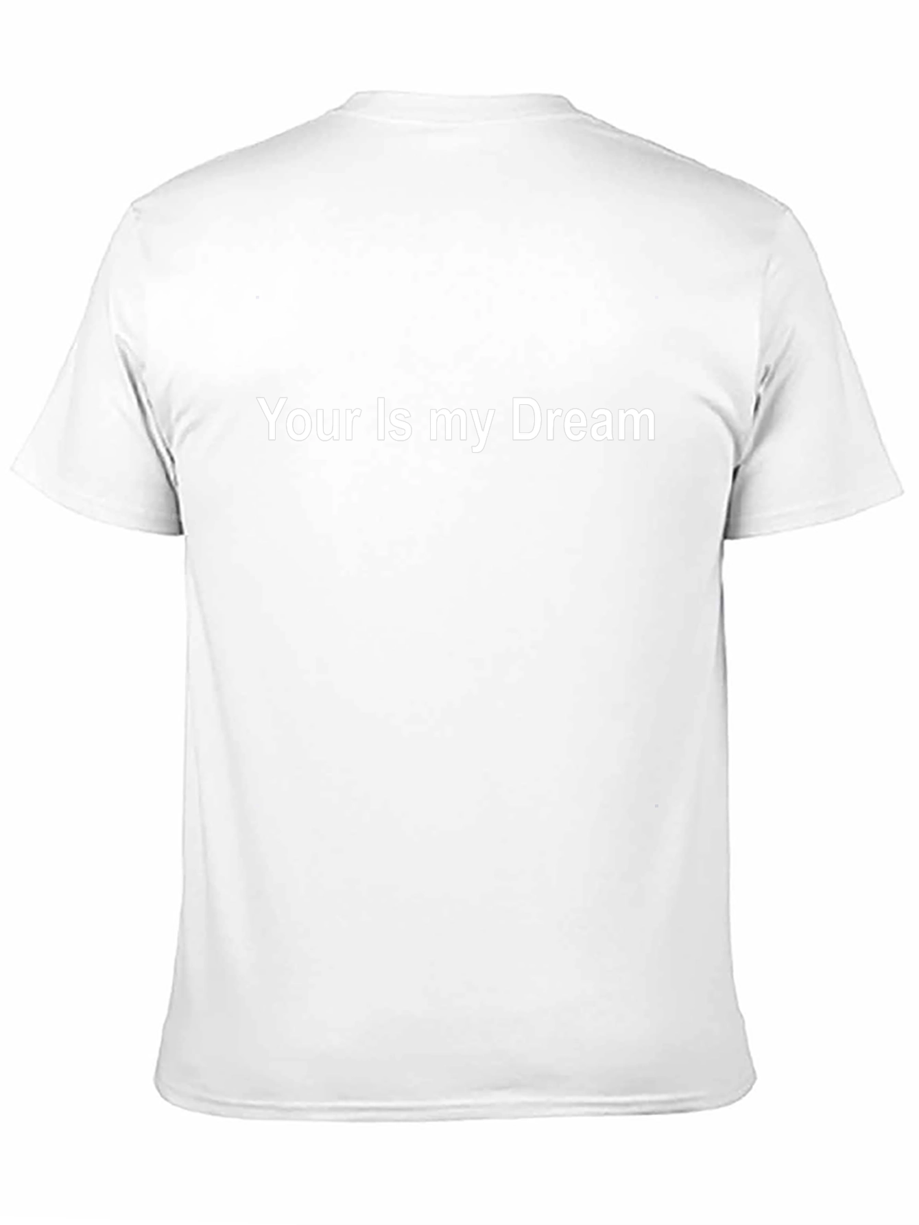 Your Is My Dream Graphic Black T-Shirt