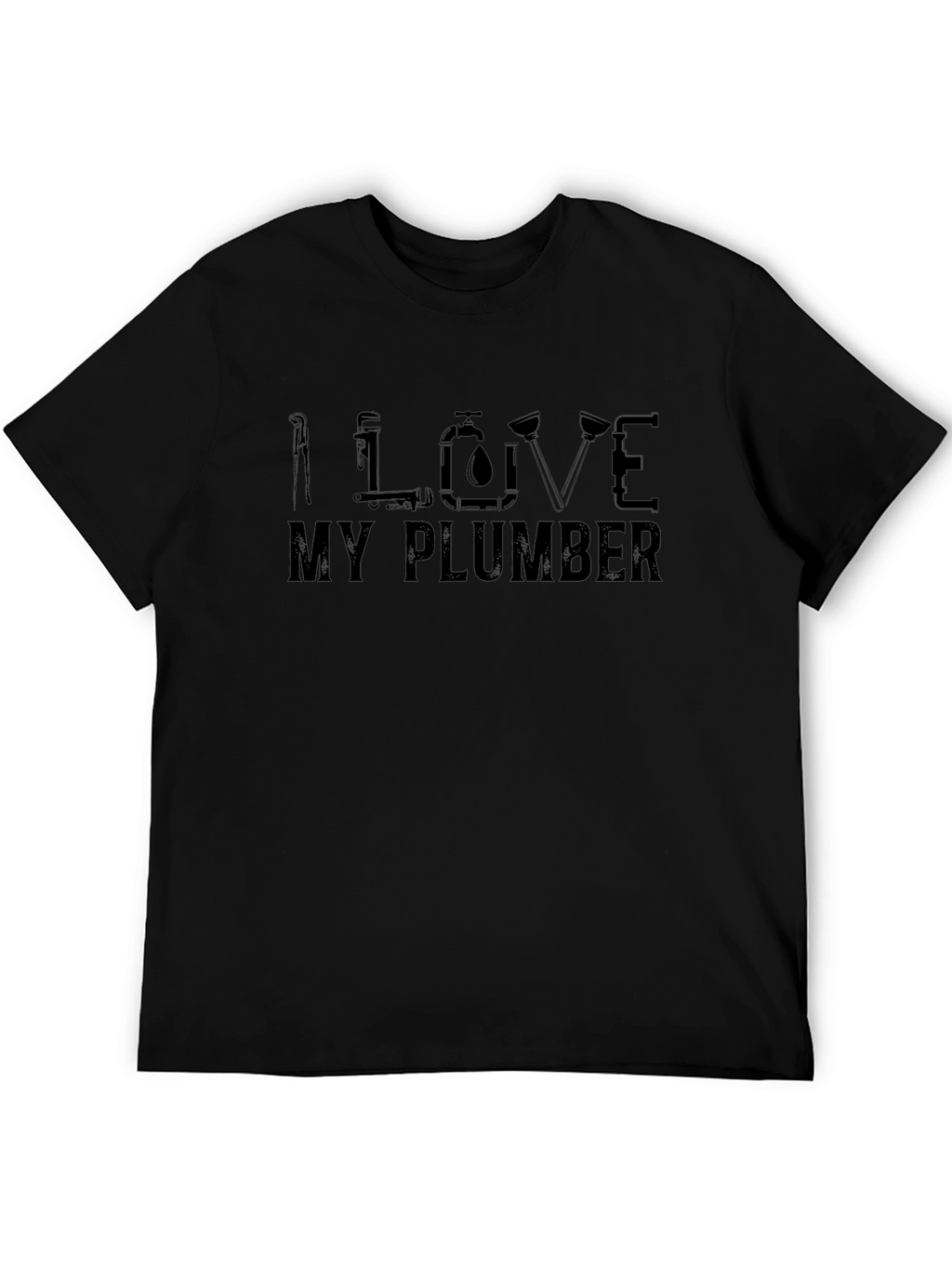 I Love My Plumber Graphic Tee