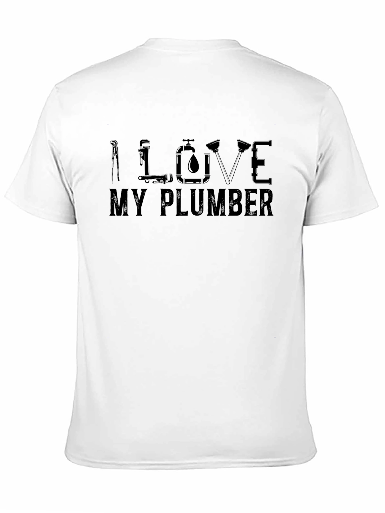 I Love My Plumber Graphic Tee