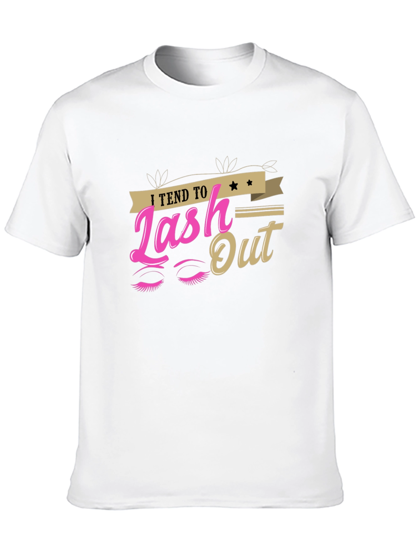 I Tend to Lash Out Graphic T-Shirt