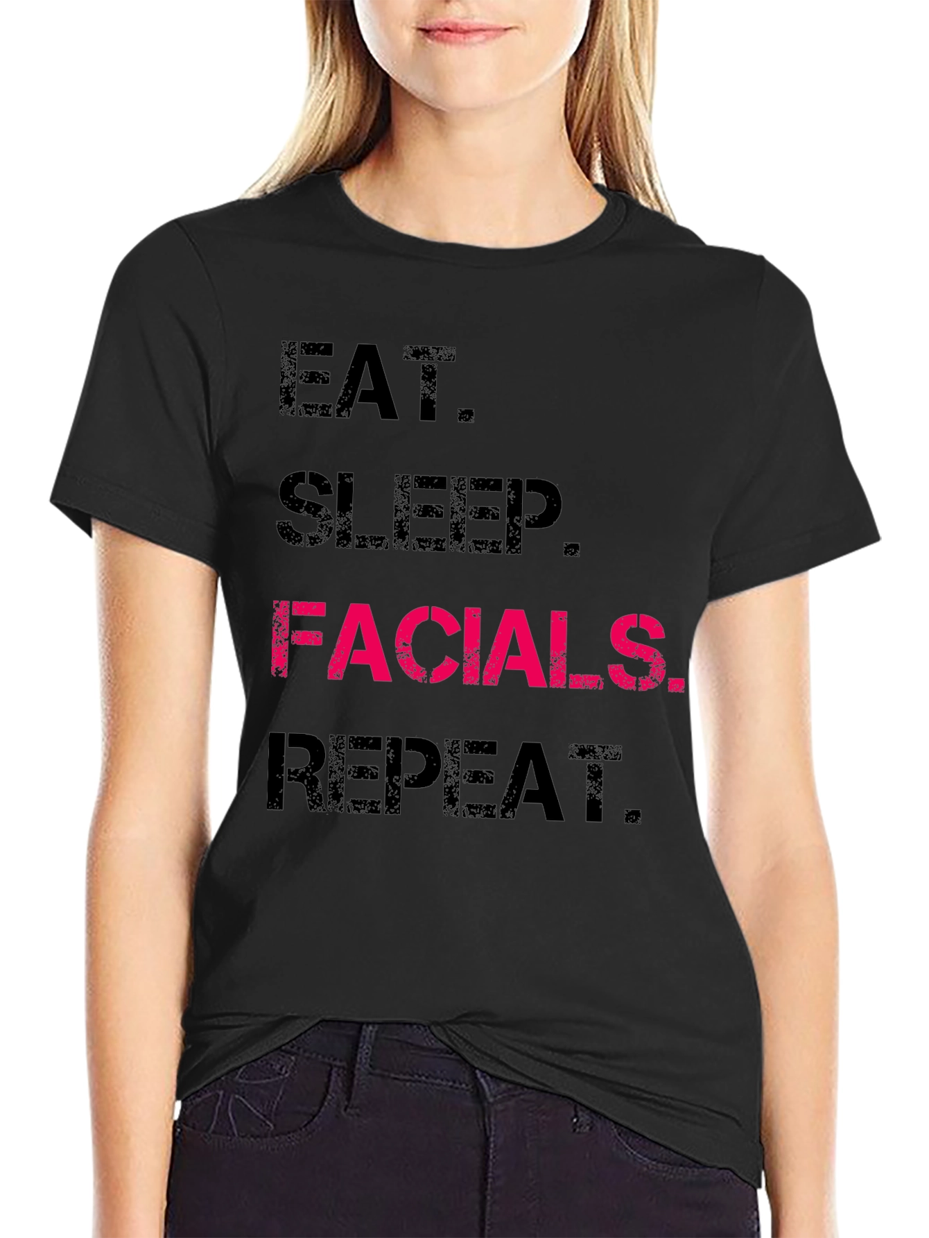 Eat Sleep Facials Repeat T-Shirt