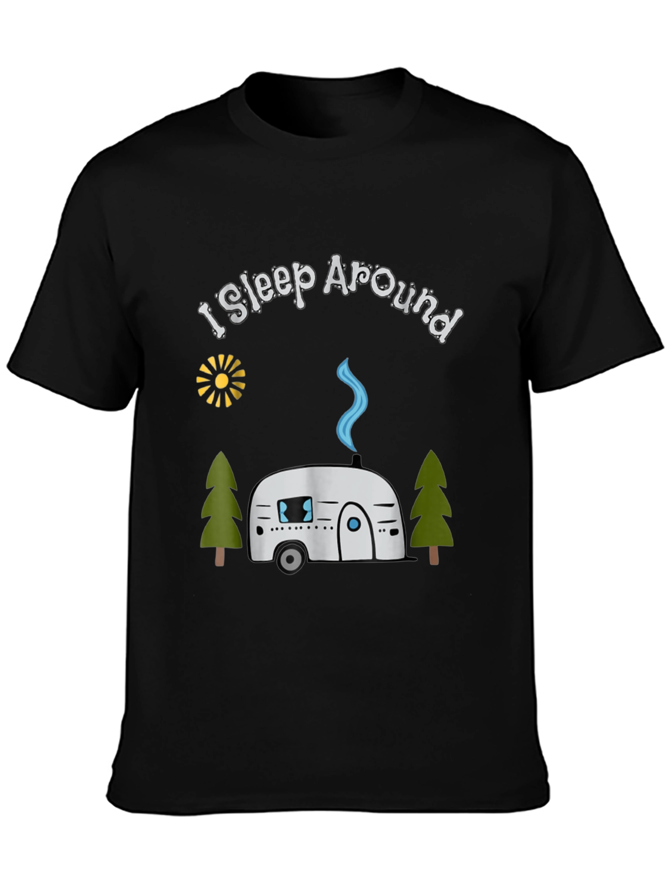 I Sleep Around Camping T-Shirt - Black