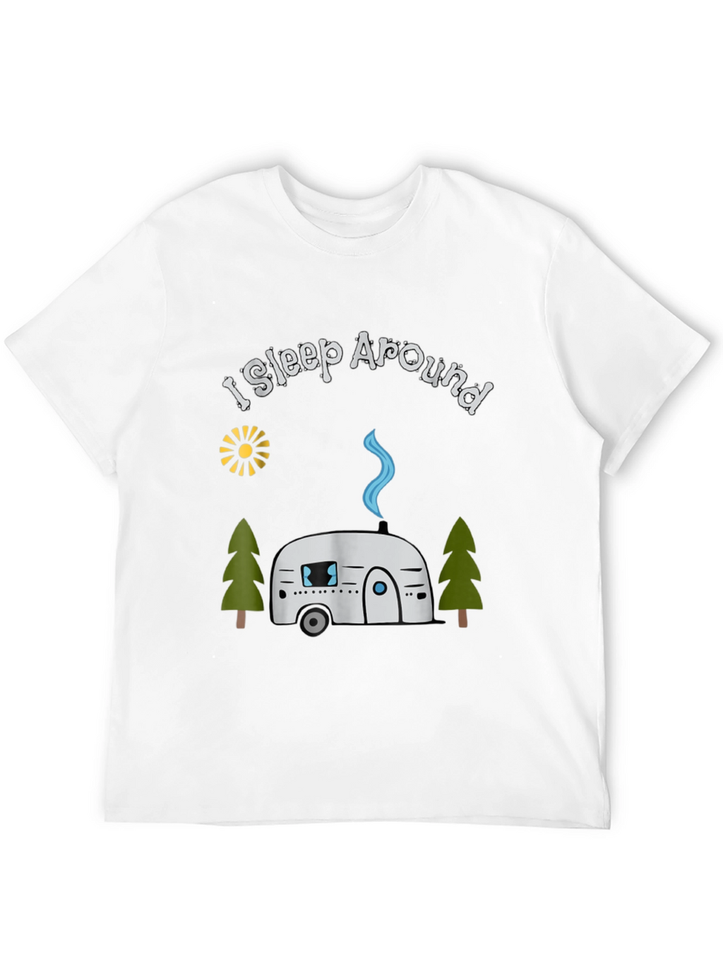 I Sleep Around Camping T-Shirt - Black