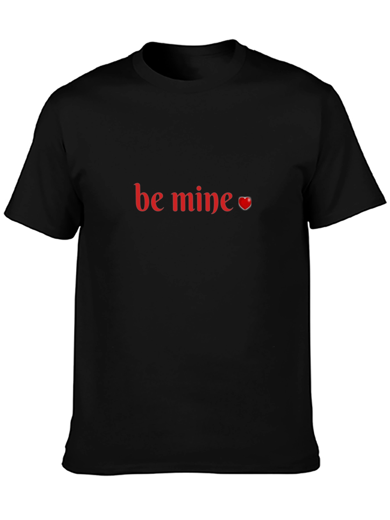 Be Mine Valentines Day T-Shirt - Black Crew Neck