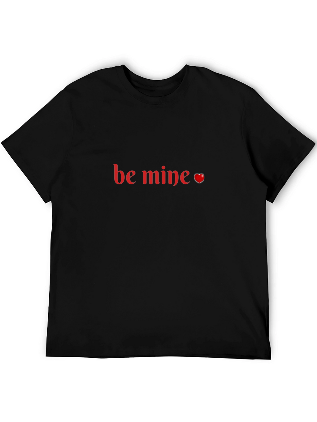 Be Mine Valentines Day T-Shirt - Black Crew Neck
