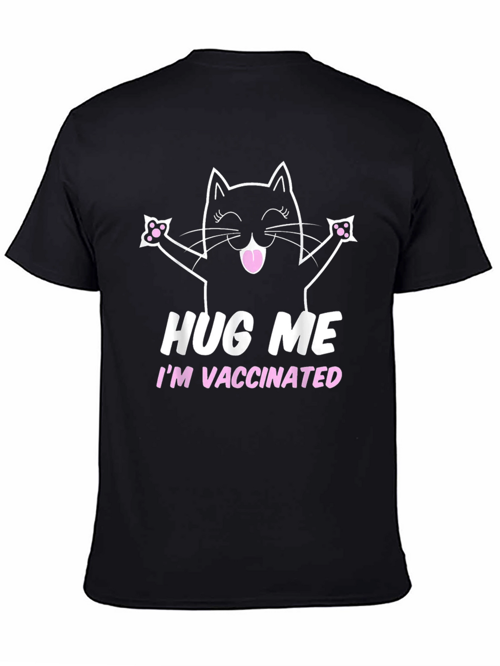 Hug Me Im Vaccinated Black Cat T-Shirt