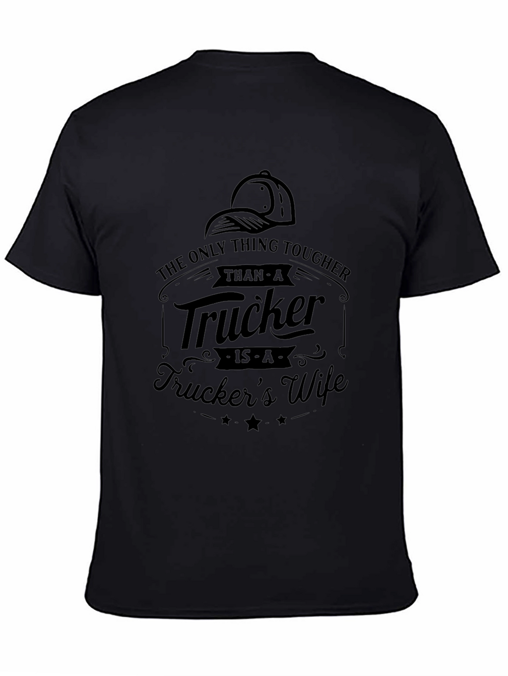 Tough Truckers Wife Black T-Shirt