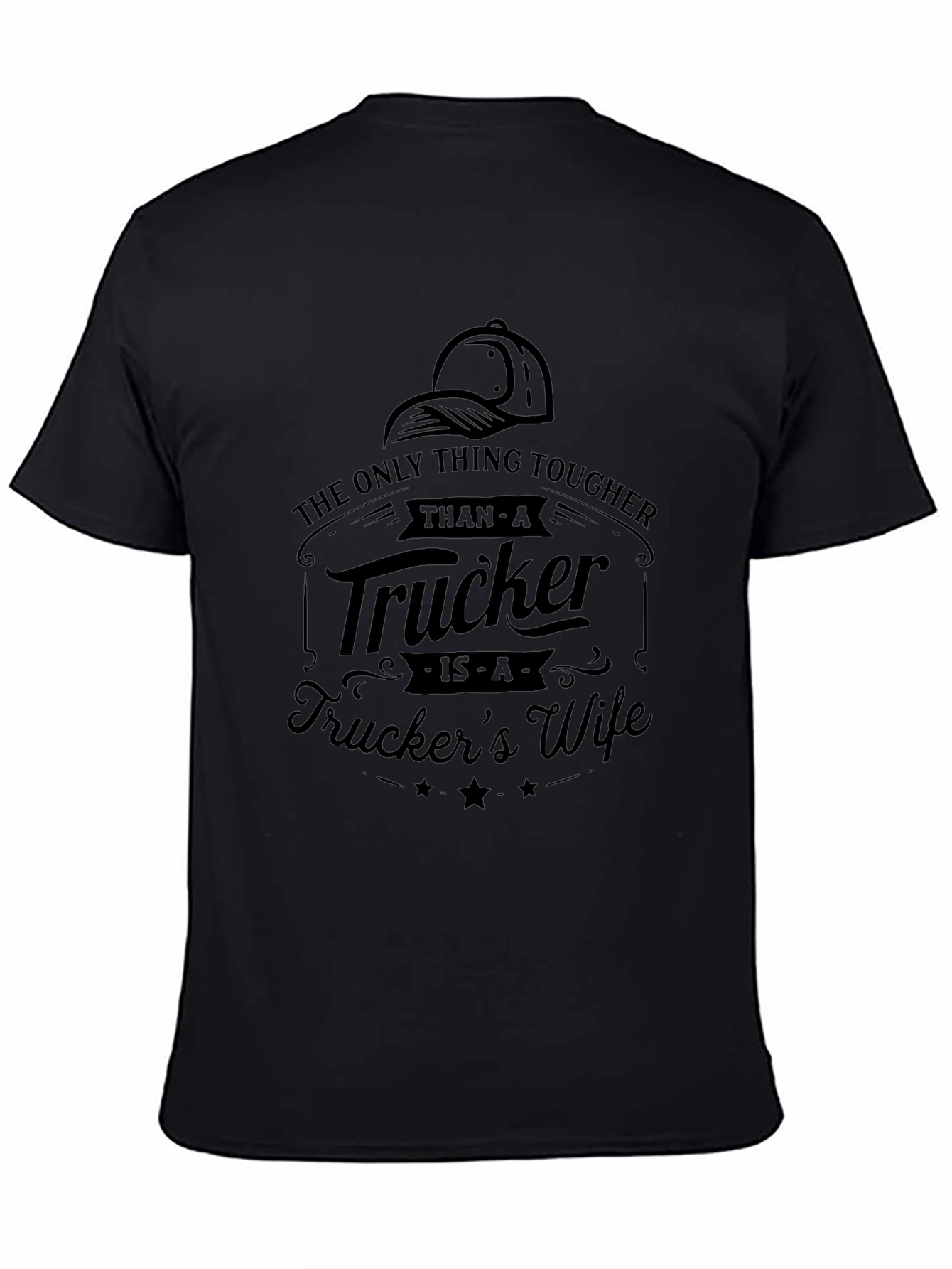 Tough Truckers Wife Black T-Shirt