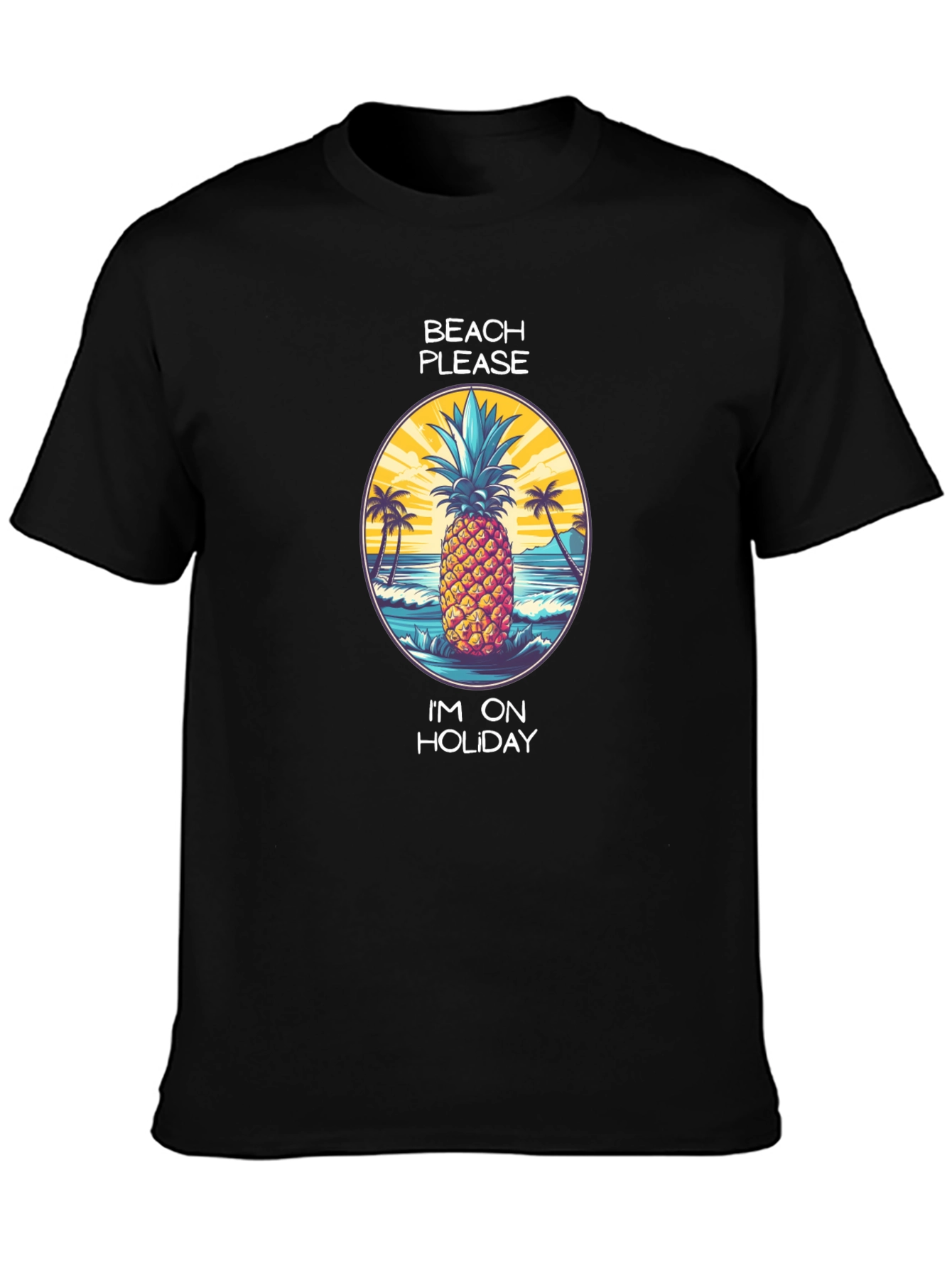 Beach Please Pineapple Holiday T-Shirt