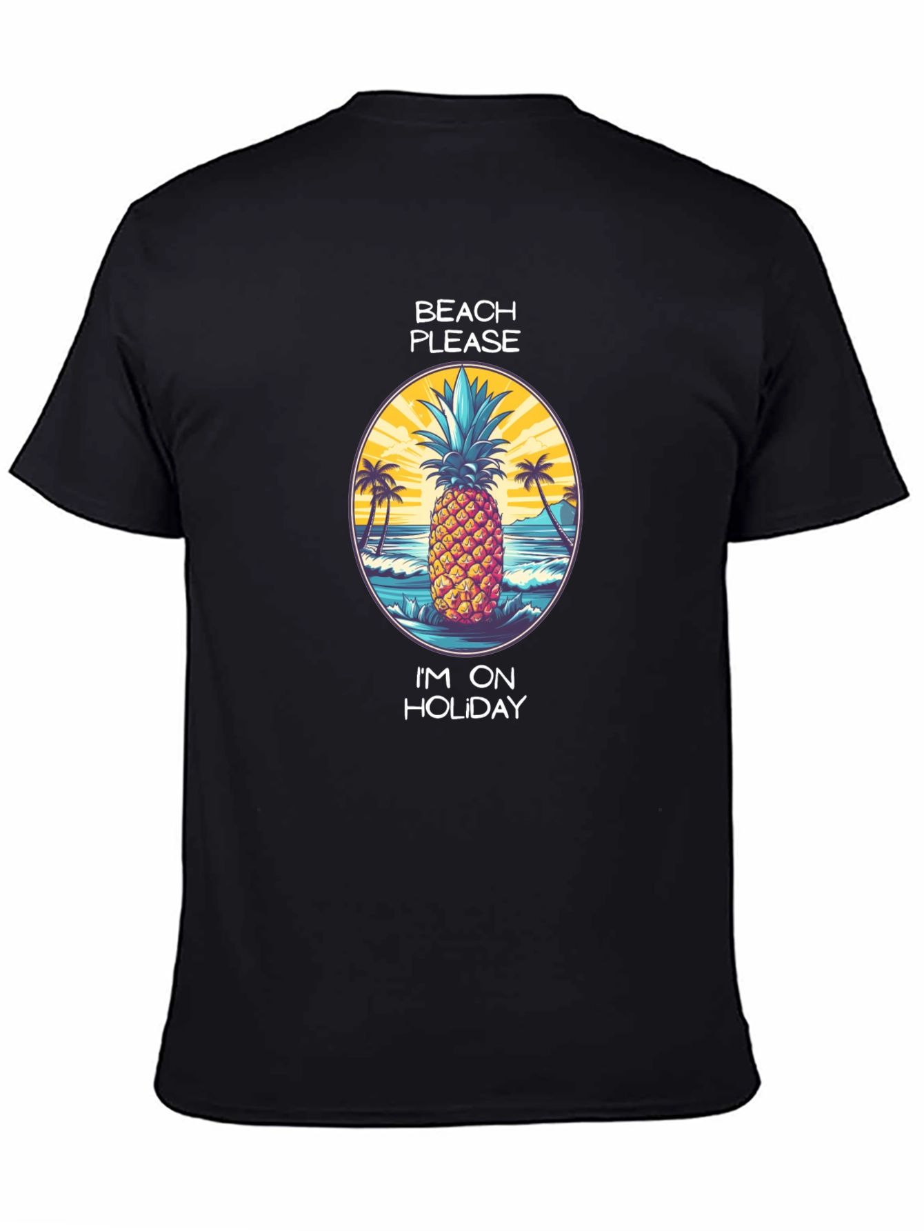 Beach Please Pineapple Holiday T-Shirt