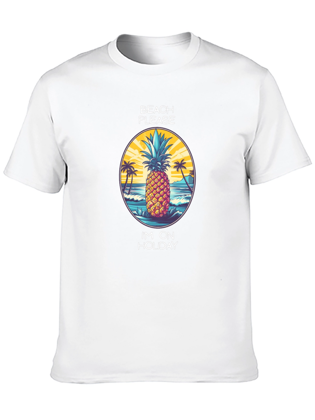 Beach Please Pineapple Holiday T-Shirt