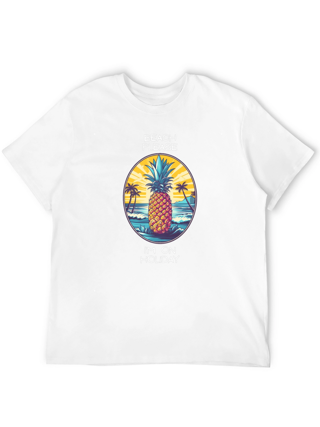 Beach Please Pineapple Holiday T-Shirt