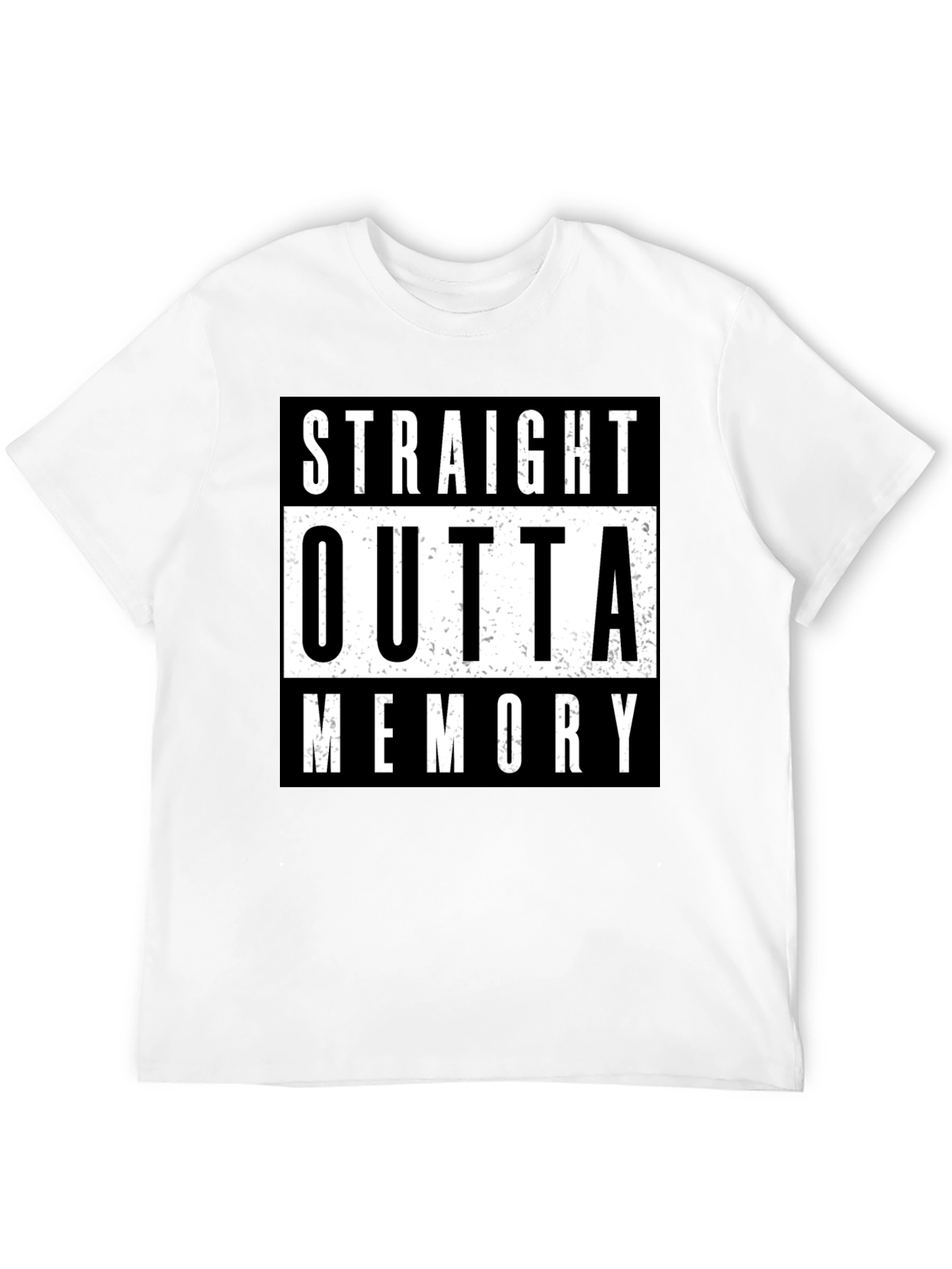 Straight Outta Memory T-Shirt - Black Humor Tee