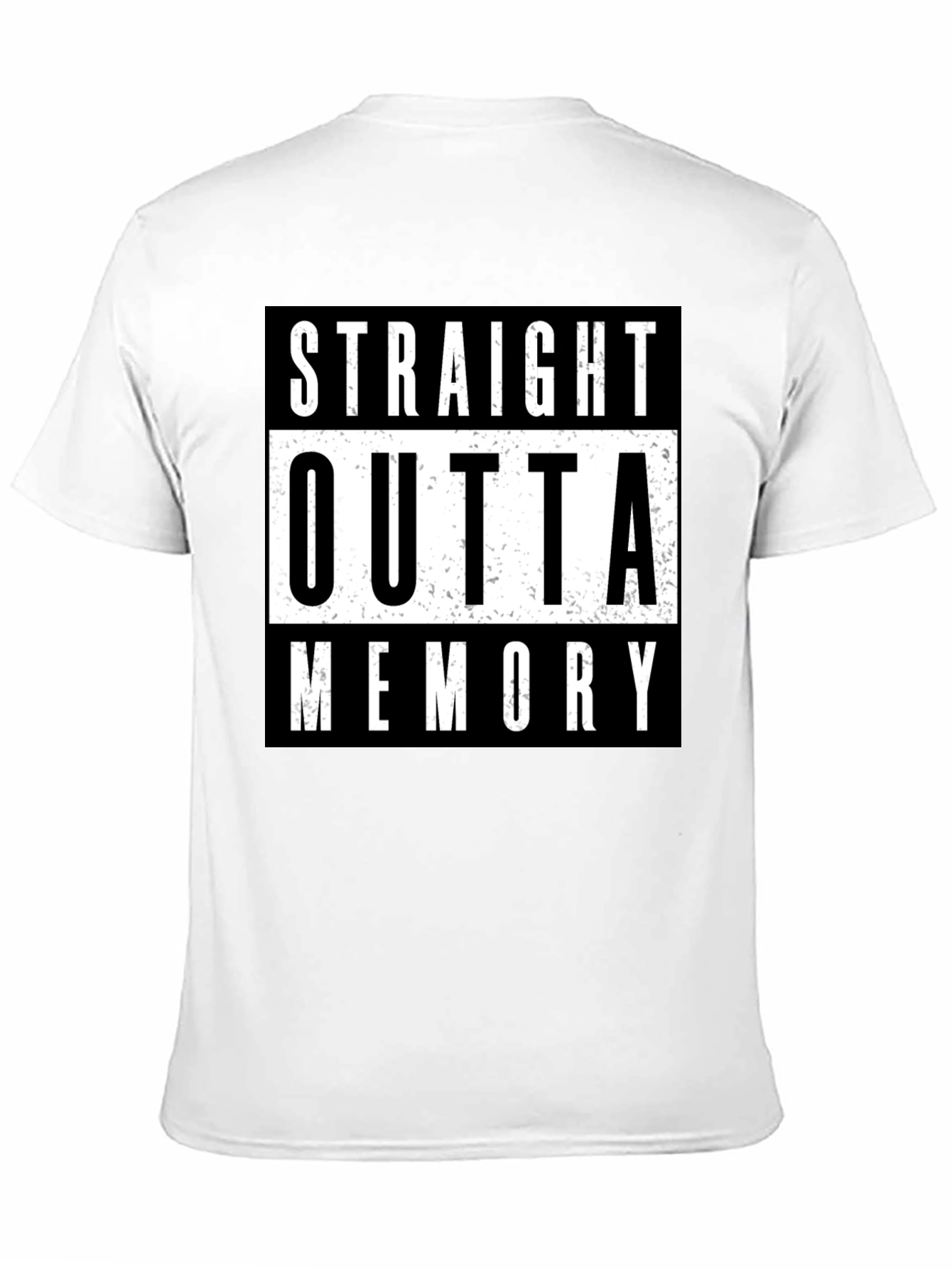 Straight Outta Memory T-Shirt - Black Humor Tee