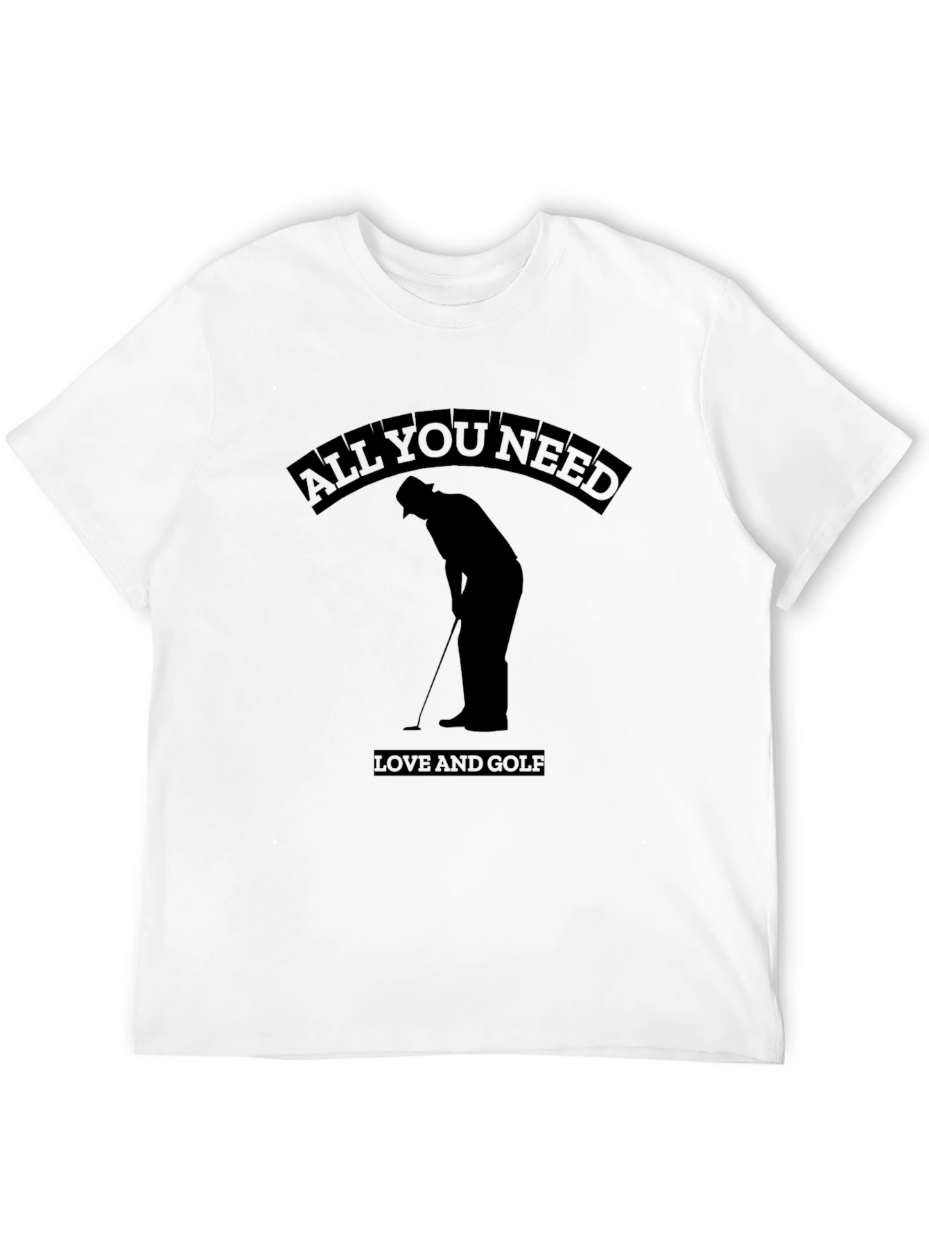 All You Need is Love and Golf Black T-Shirt