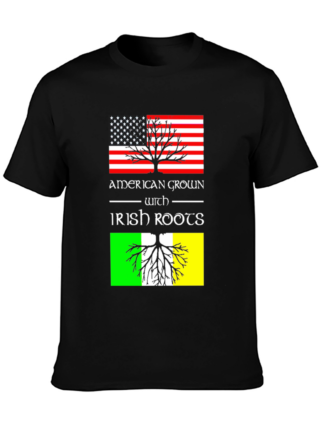 American Grown with Irish Roots Graphic Tee