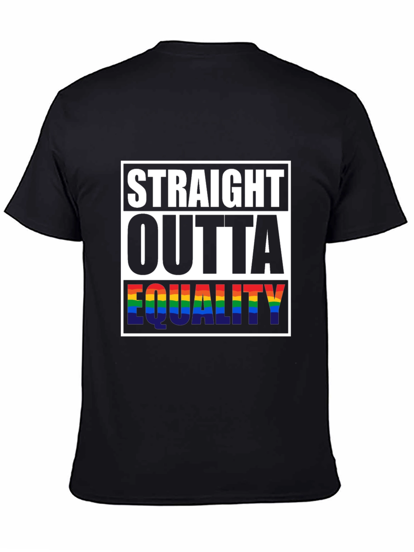 Straight Outta Equality Pride T-Shirt