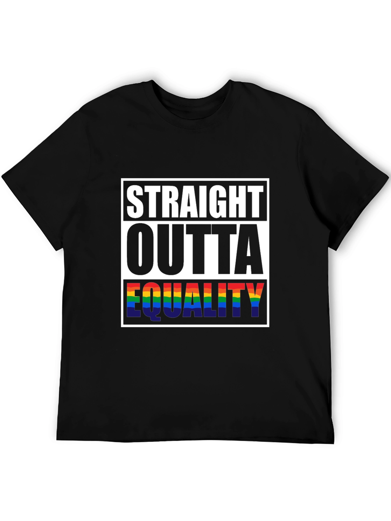 Straight Outta Equality Pride T-Shirt