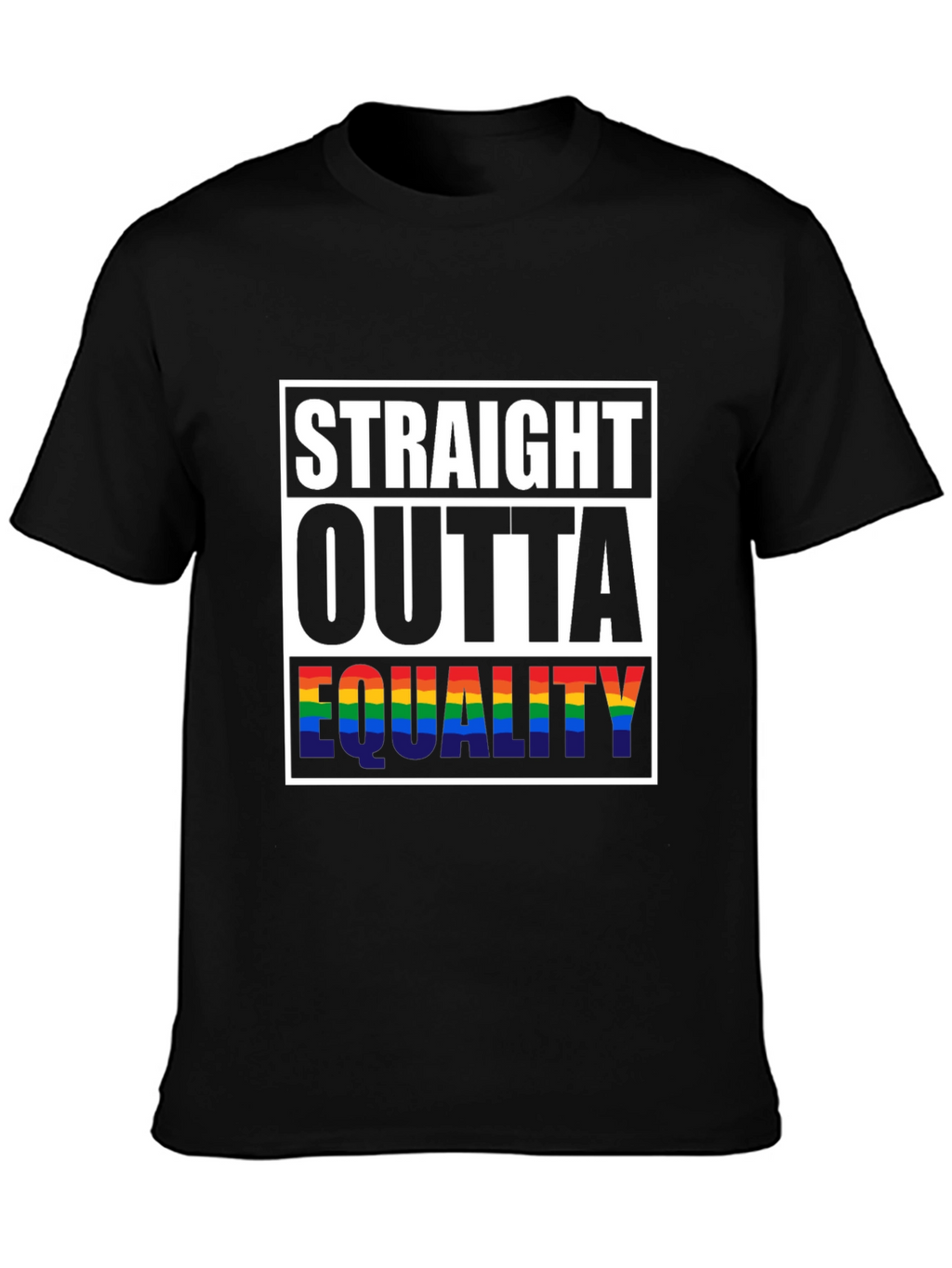 Straight Outta Equality Pride T-Shirt