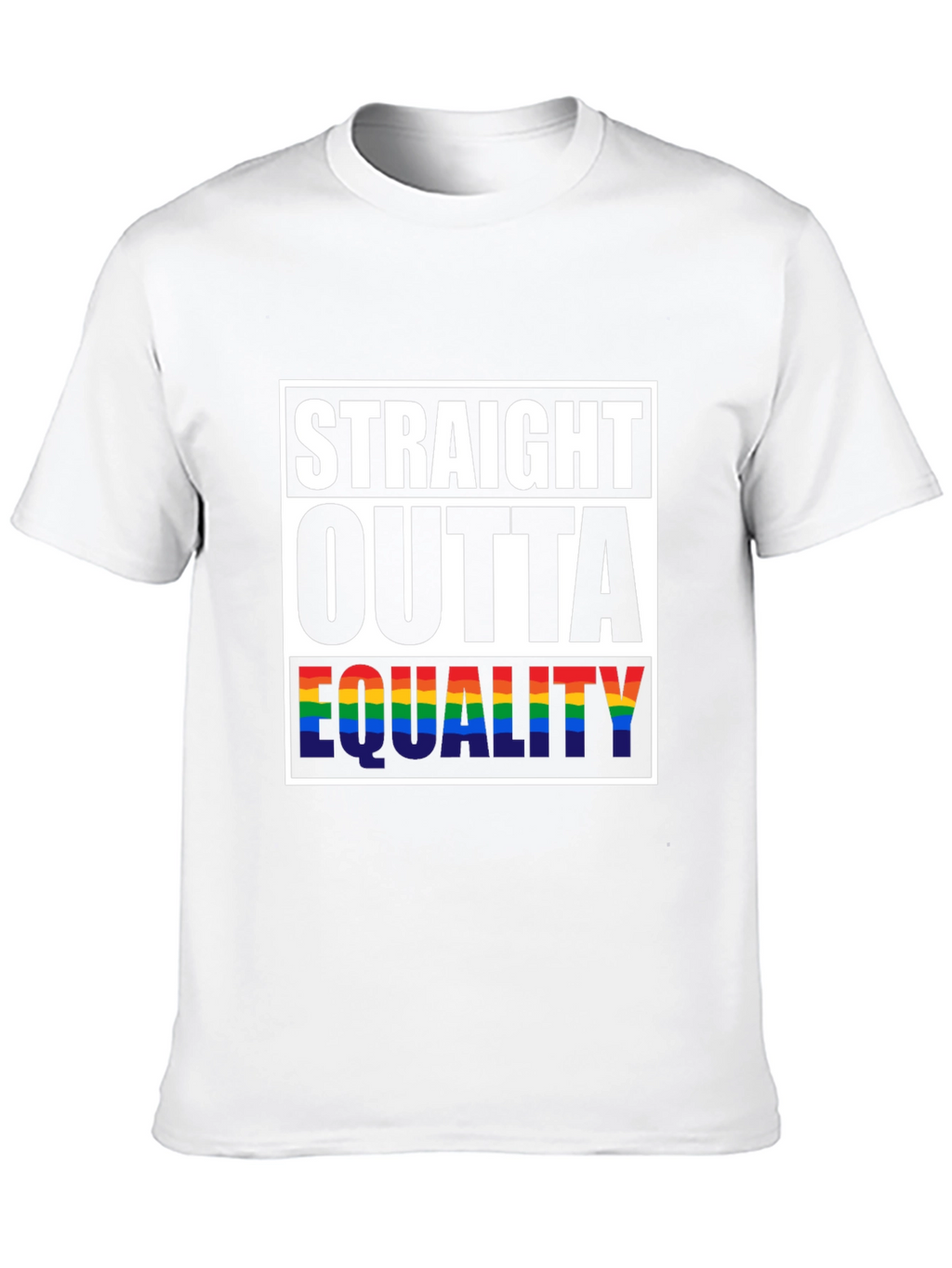 Straight Outta Equality Pride T-Shirt