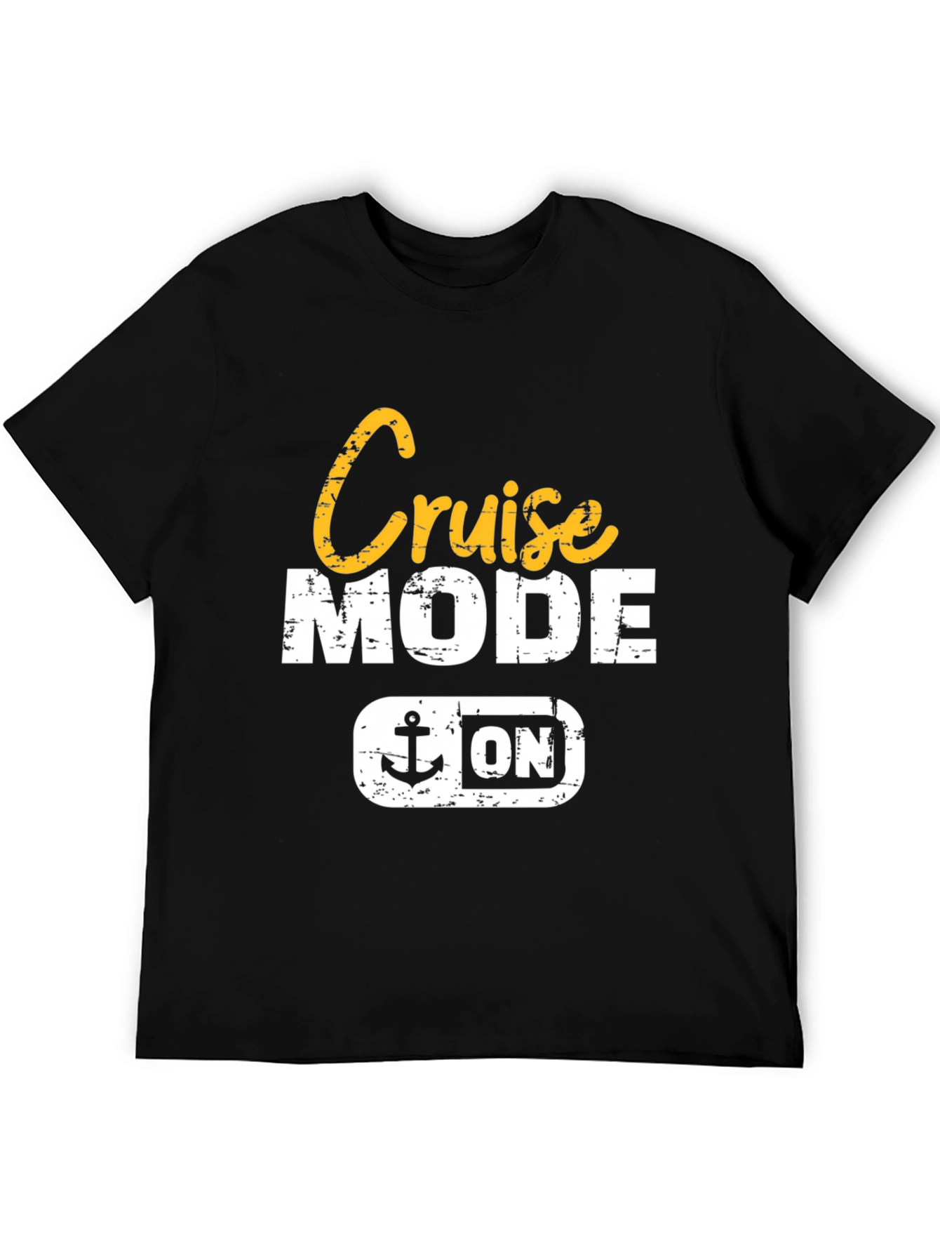 Cruise Mode On T-Shirt - Vacation Ready!