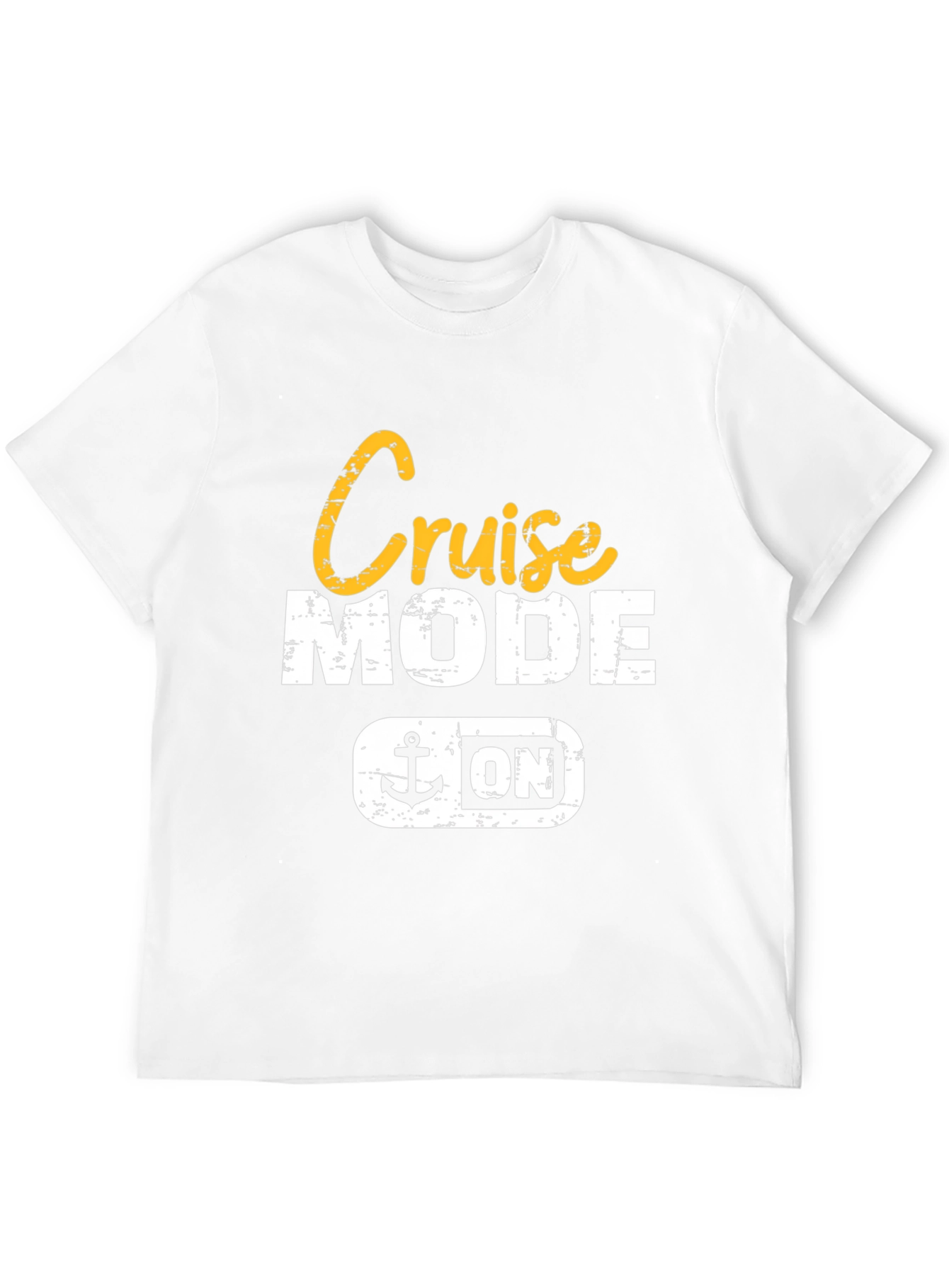 Cruise Mode On T-Shirt - Vacation Ready!