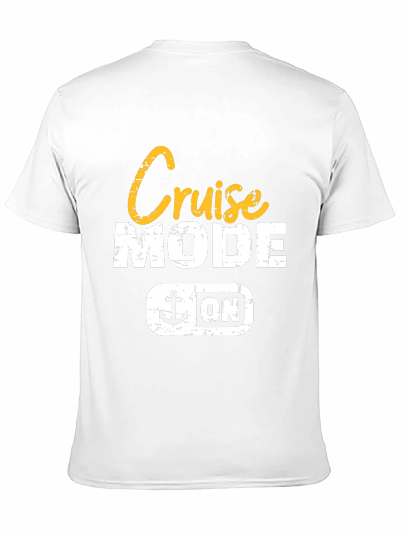 Cruise Mode On T-Shirt - Vacation Ready!