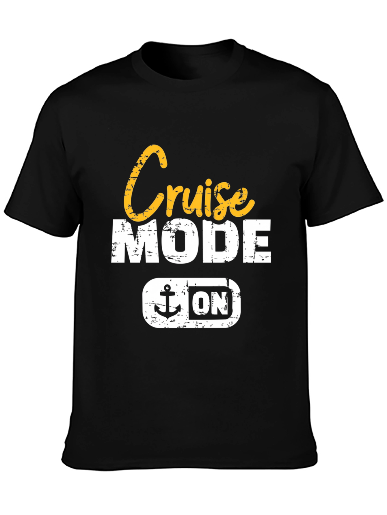 Cruise Mode On T-Shirt - Vacation Ready!