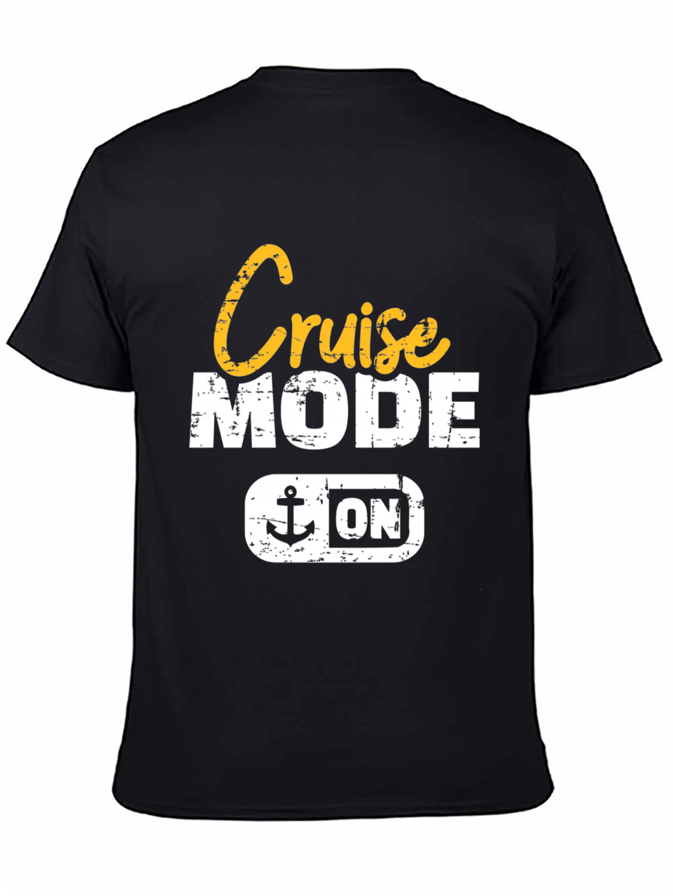 Cruise Mode On T-Shirt - Vacation Ready!