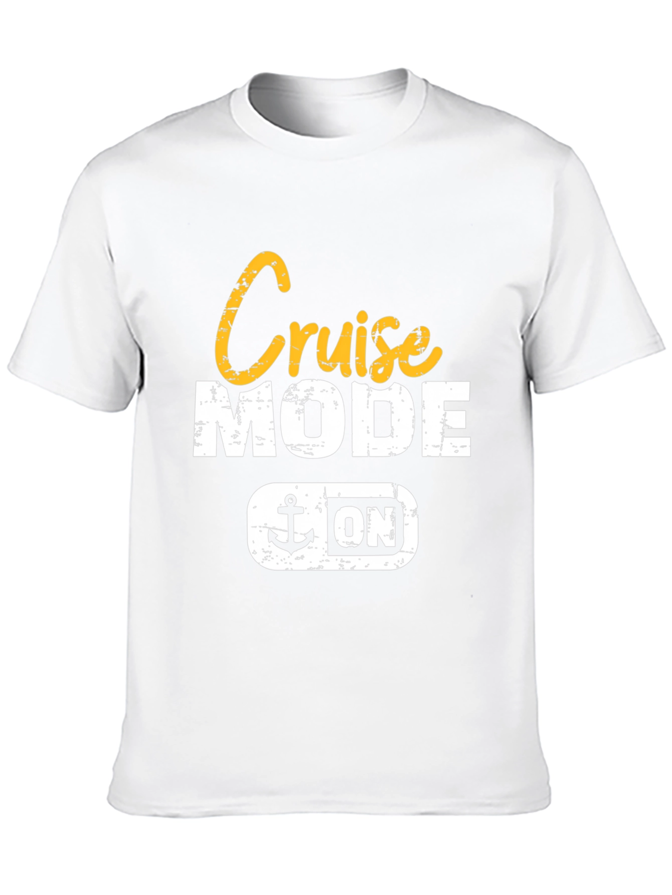 Cruise Mode On T-Shirt - Vacation Ready!