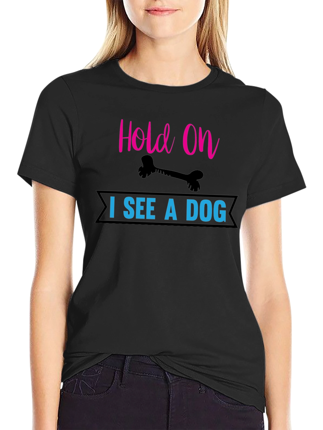 Hold On I See a Dog T-Shirt