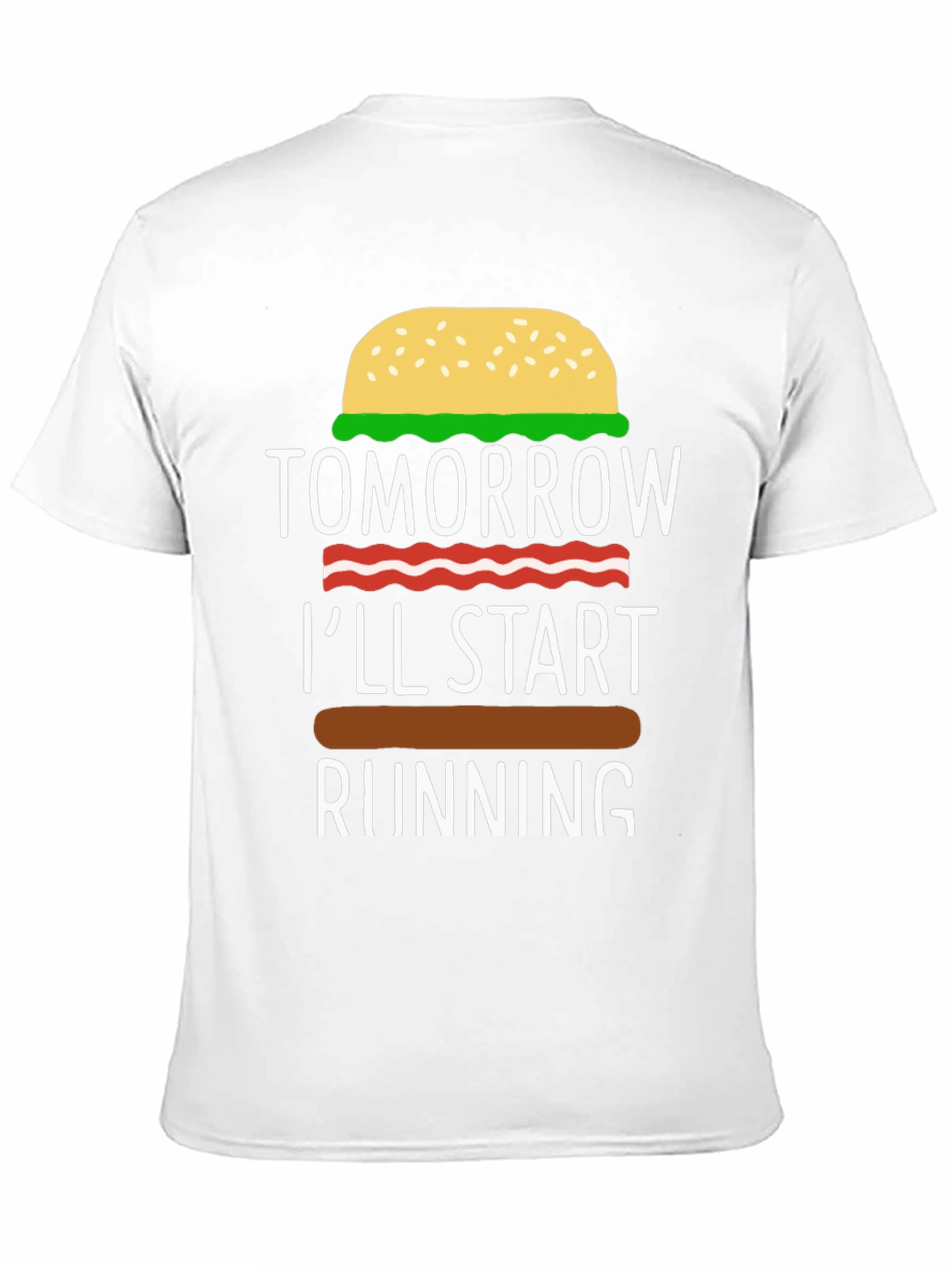 Humorous Tomorrow Ill Start Running Burger T-Shirt