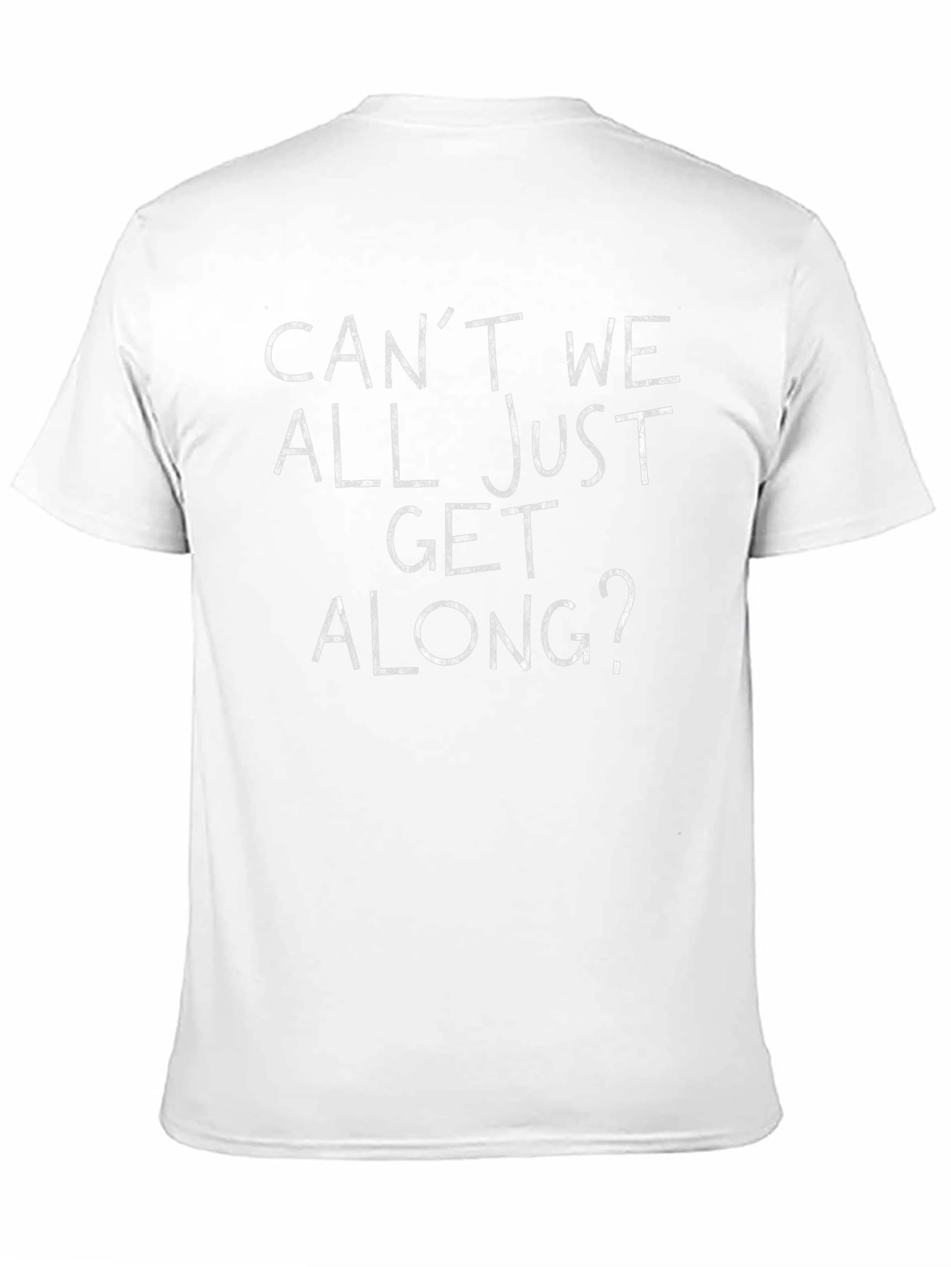 Cant We All Just Get Along? Graphic Tee
