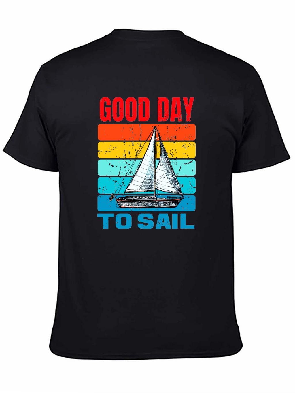 Good Day to Sail T-Shirt Boating Tee