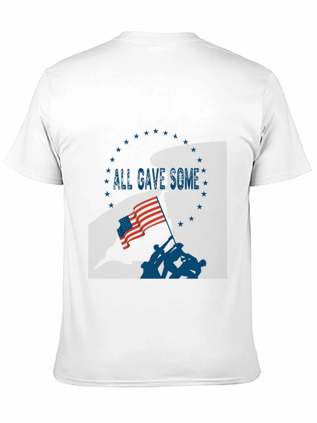 All Gave Some Patriotic Graphic T-Shirt