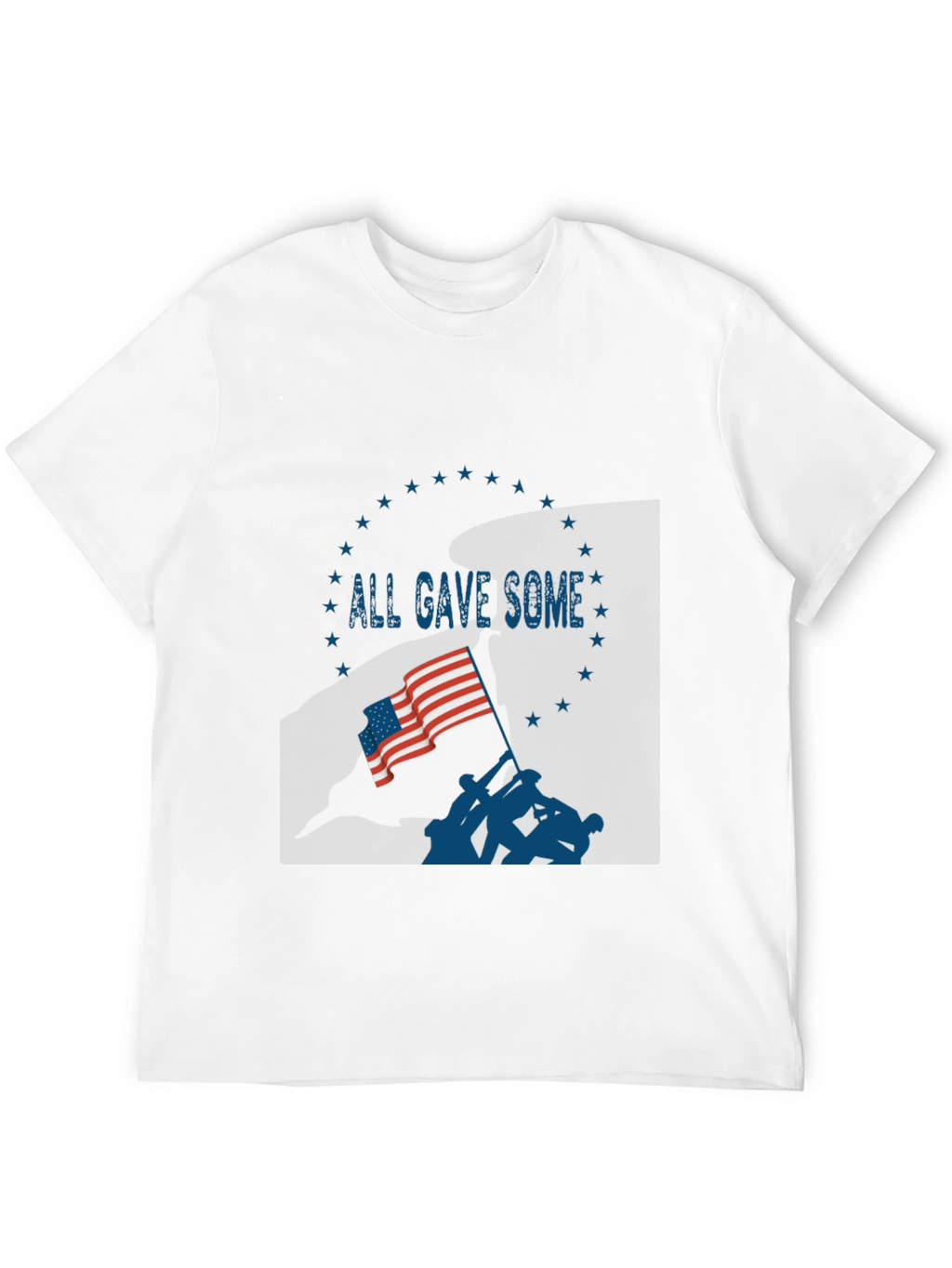 All Gave Some Patriotic Graphic T-Shirt